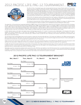 2012 PACIFIC LIFE PAC-12 TOURNAMENT the 2011-12 Pac-12 Basketball Season Will Culminate with the !Rst-Ever 12-Team Paci!C Life Pac-12 Tournament