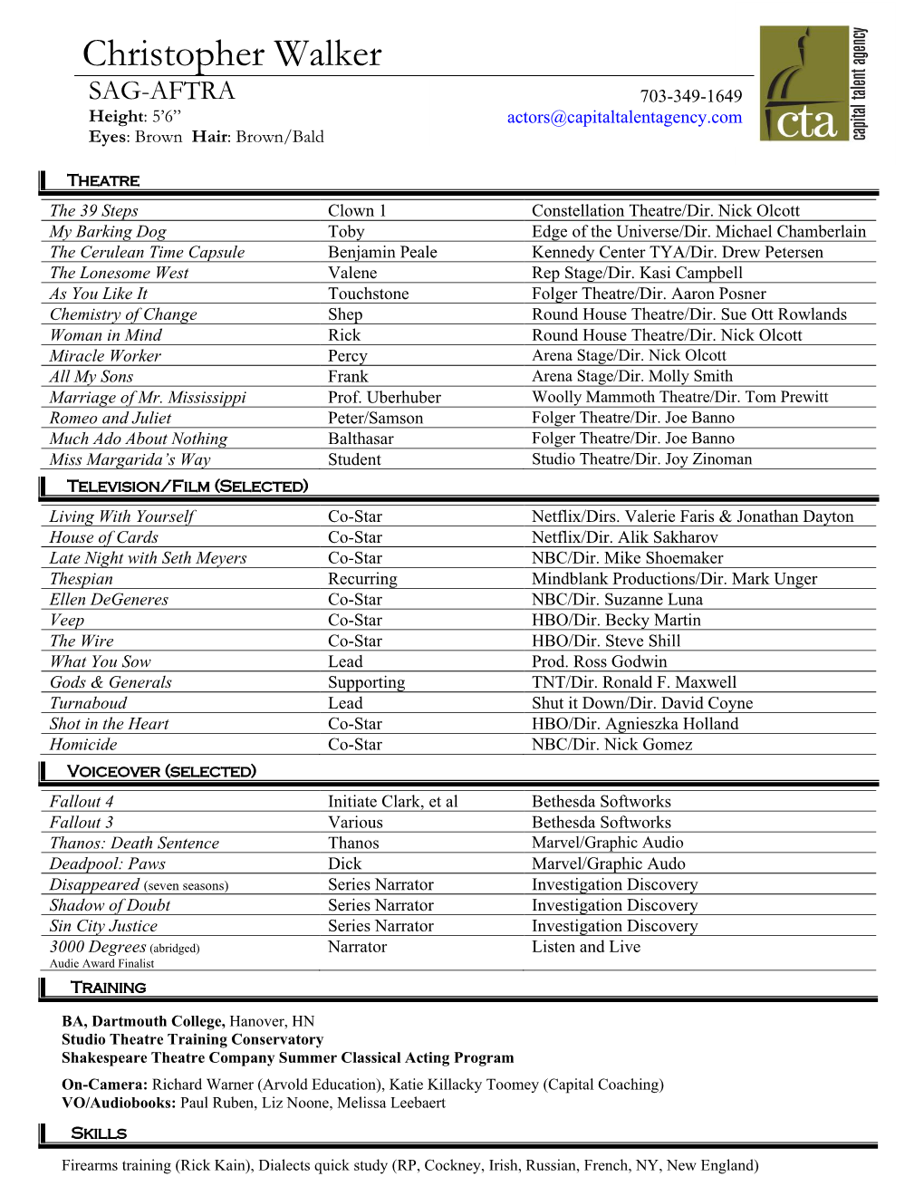 Christopher Walker SAG-AFTRA 703-349-1649 Height: 5’6” Actors@Capitaltalentagency.Com Eyes: Brown Hair: Brown/Bald