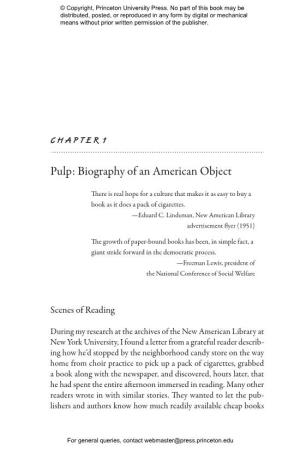 Pulp: Biography 1 of an American Object