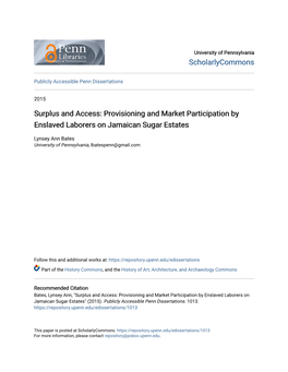 Surplus and Access: Provisioning and Market Participation by Enslaved Laborers on Jamaican Sugar Estates