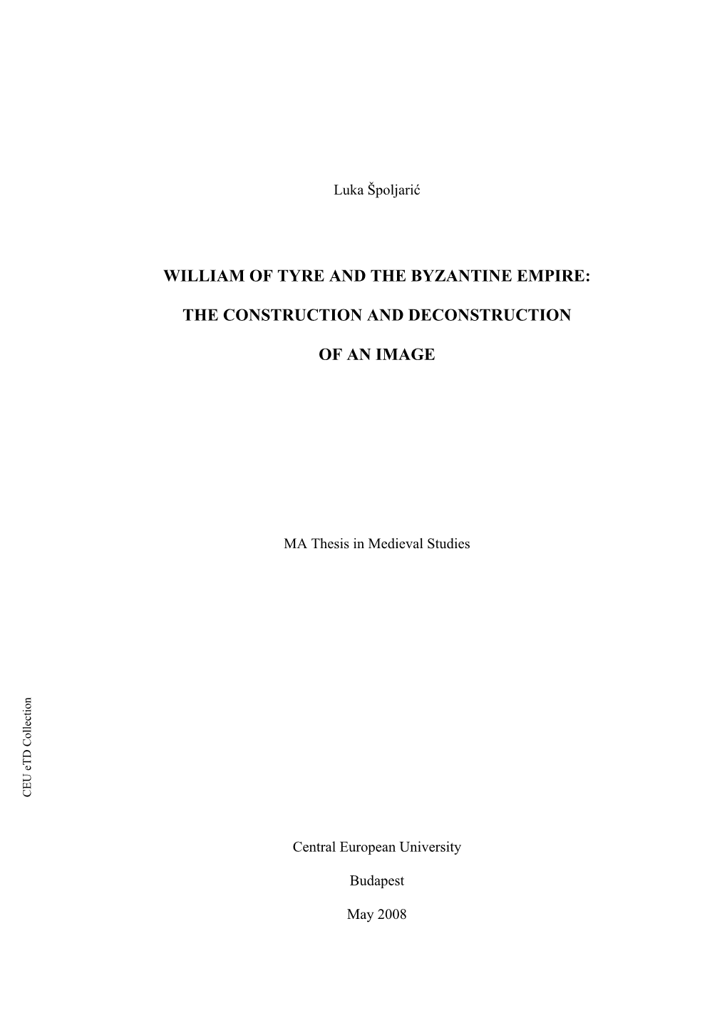 William of Tyre and the Byzantine Empire,” Byzantine in the Tyreand of “William Hamilton, Bernard Rowe, and Edbury Although Thesestudieshaveid