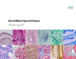 Benchmark Special Stains Product Guide