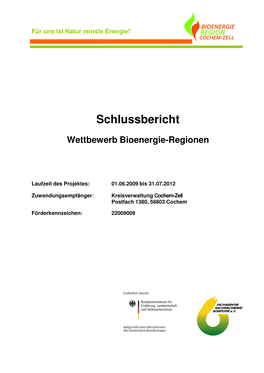 Landkreis Cochem-Zell“ Wurden Ziele Zum Ausbau Der Biomassenutzung Und Damit Zur Steigerung Der Regionalen Wertschöpfung Formuliert