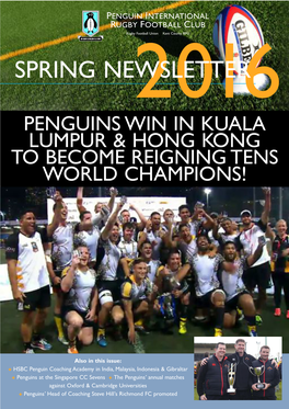 Spring Newsletter2016 Penguins Win in Kuala Lumpur & Hong Kong to Become Reigning Tens World Champions!