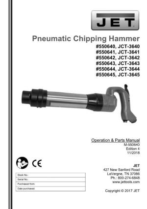 Pneumatic Chipping Hammer #550640, JCT-3640 #550641, JCT-3641 #550642, JCT-3642 #550643, JCT-3643 #550644, JCT-3644 #550645, JCT-3645