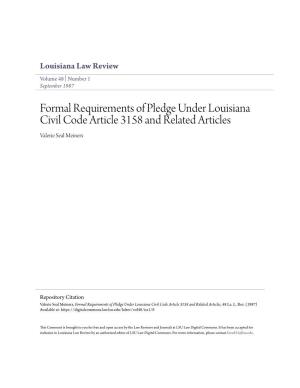 Formal Requirements of Pledge Under Louisiana Civil Code Article 3158 and Related Articles Valerie Seal Meiners
