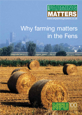 Why Farming Matters in the Fens Keep the Fens Farming