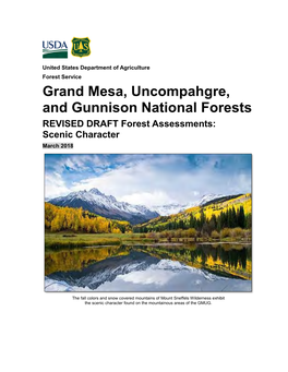 Grand Mesa, Uncompahgre, and Gunnison National Forests REVISED DRAFT Forest Assessments: Scenic Character March 2018