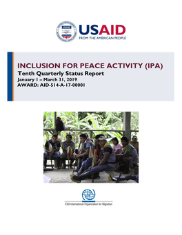 INCLUSION for PEACE ACTIVITY (IPA) Tenth Quarterly Status Report