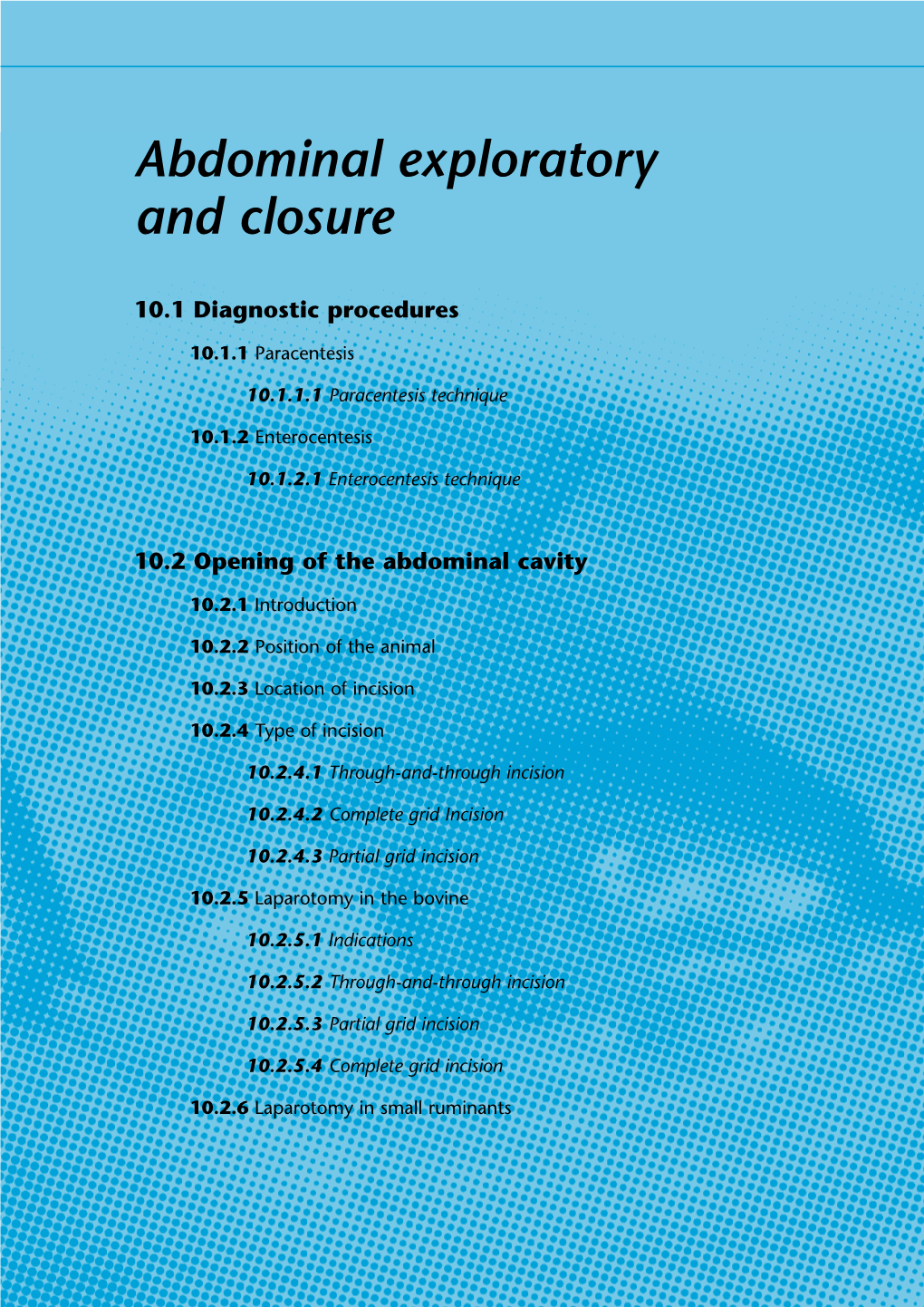 Abdominal Exploratory and Closure