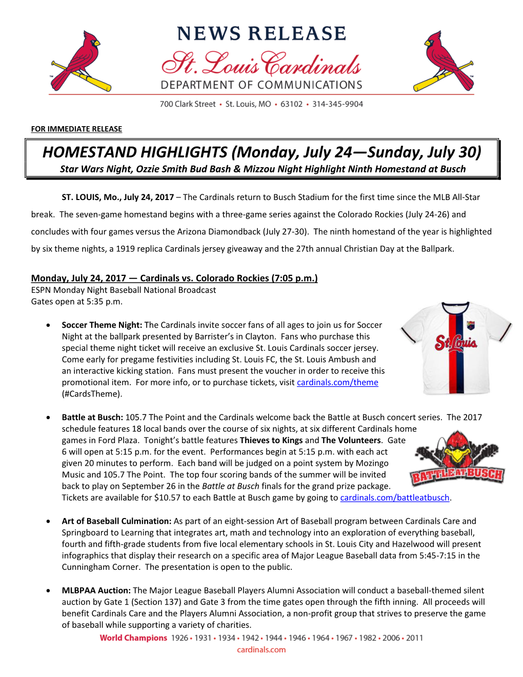 HOMESTAND HIGHLIGHTS (Monday, July 24—Sunday, July 30) Star Wars Night, Ozzie Smith Bud Bash & Mizzou Night Highlight Ninth Homestand at Busch