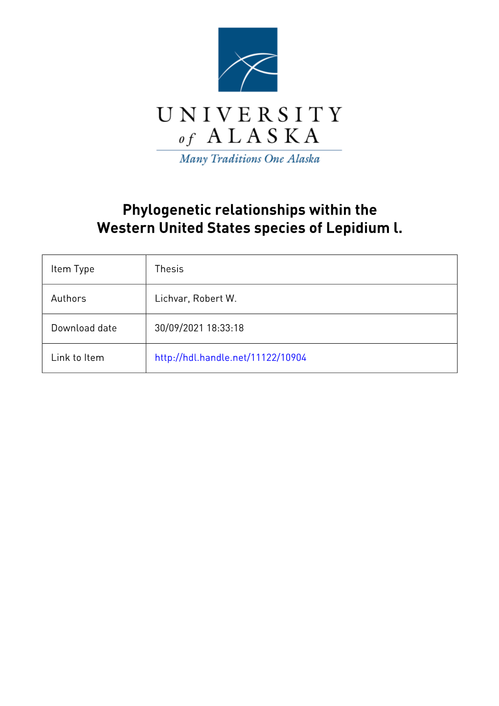 PHYLOGENETIC RELATIONSHIPS WITHIN the WESTERN UNITED STATES SPECIES of LEPIDIUM L. by Robert W. Lichvar, M.S. Fulfillment Of