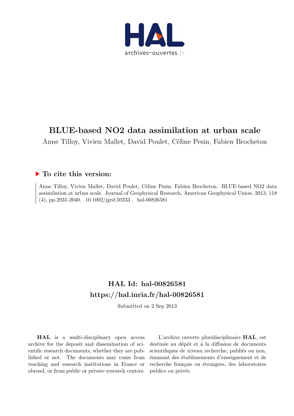 BLUE-Based NO2 Data Assimilation at Urban Scale Anne Tilloy, Vivien Mallet, David Poulet, Céline Pesin, Fabien Brocheton