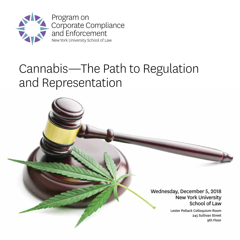Cannabis—The Path to Regulation and Representation