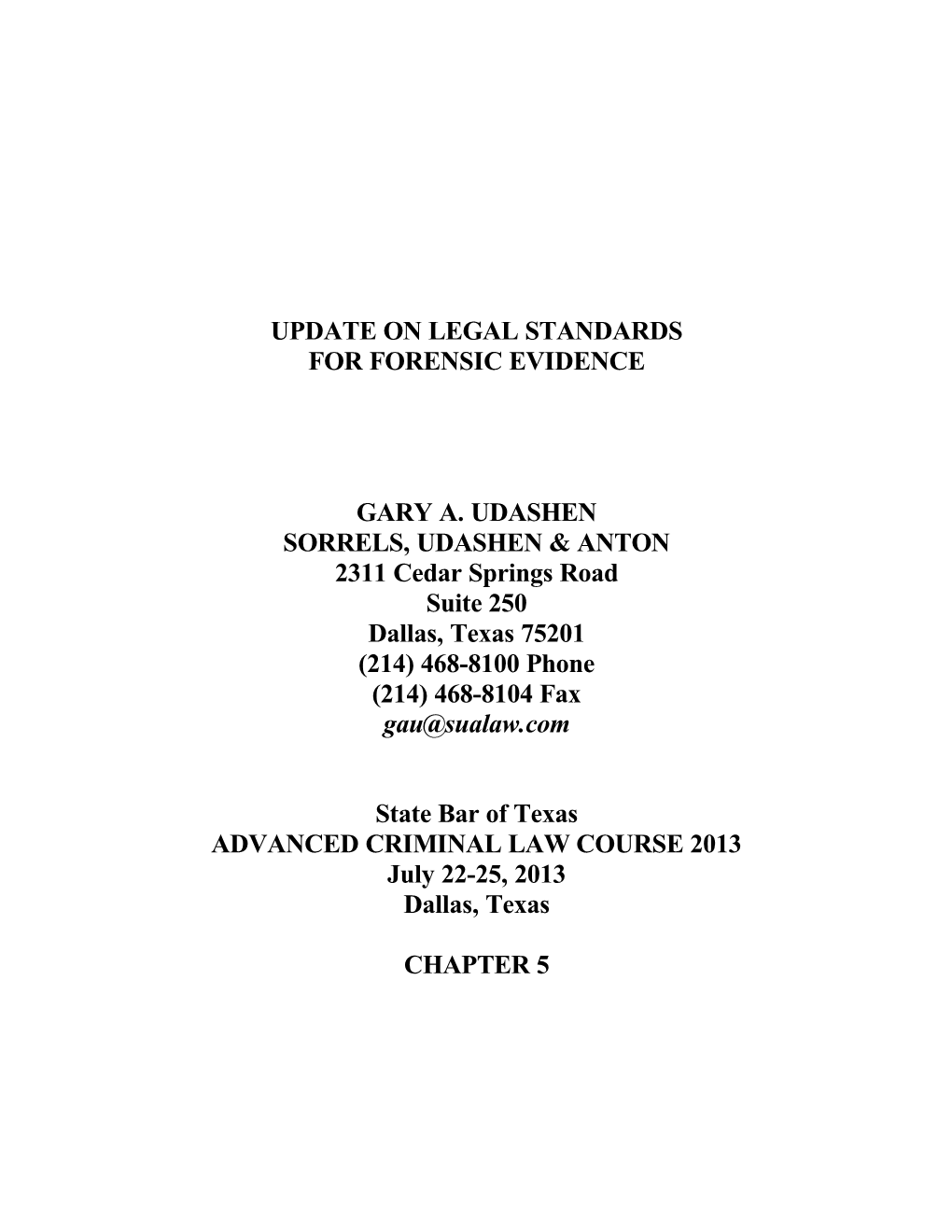 Update on Legal Standards for Forensic Evidence Gary