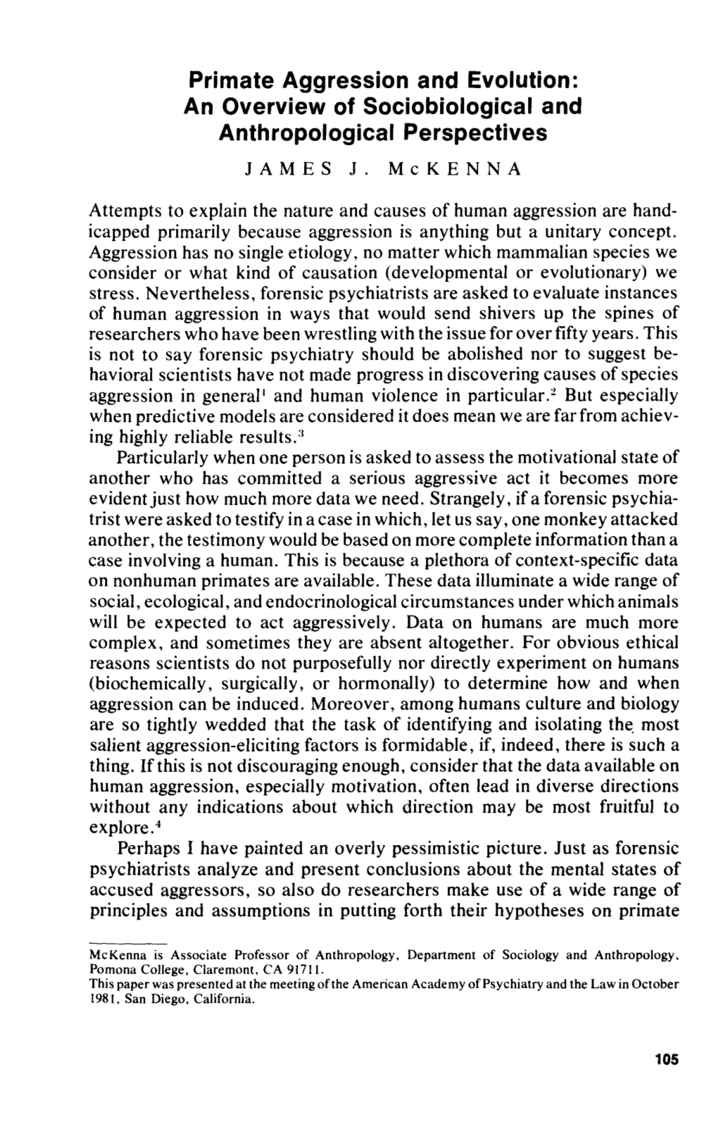 Primate Aggression and Evolution: an Overview of Sociobiological and Anthropological Perspectives JAMES J