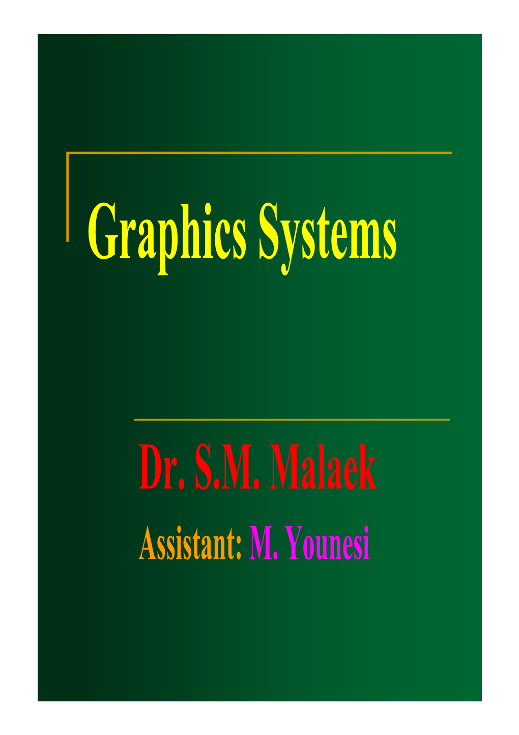 Graphics Systems