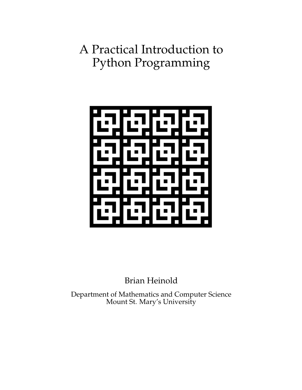 A Practical Introduction to Python Programming