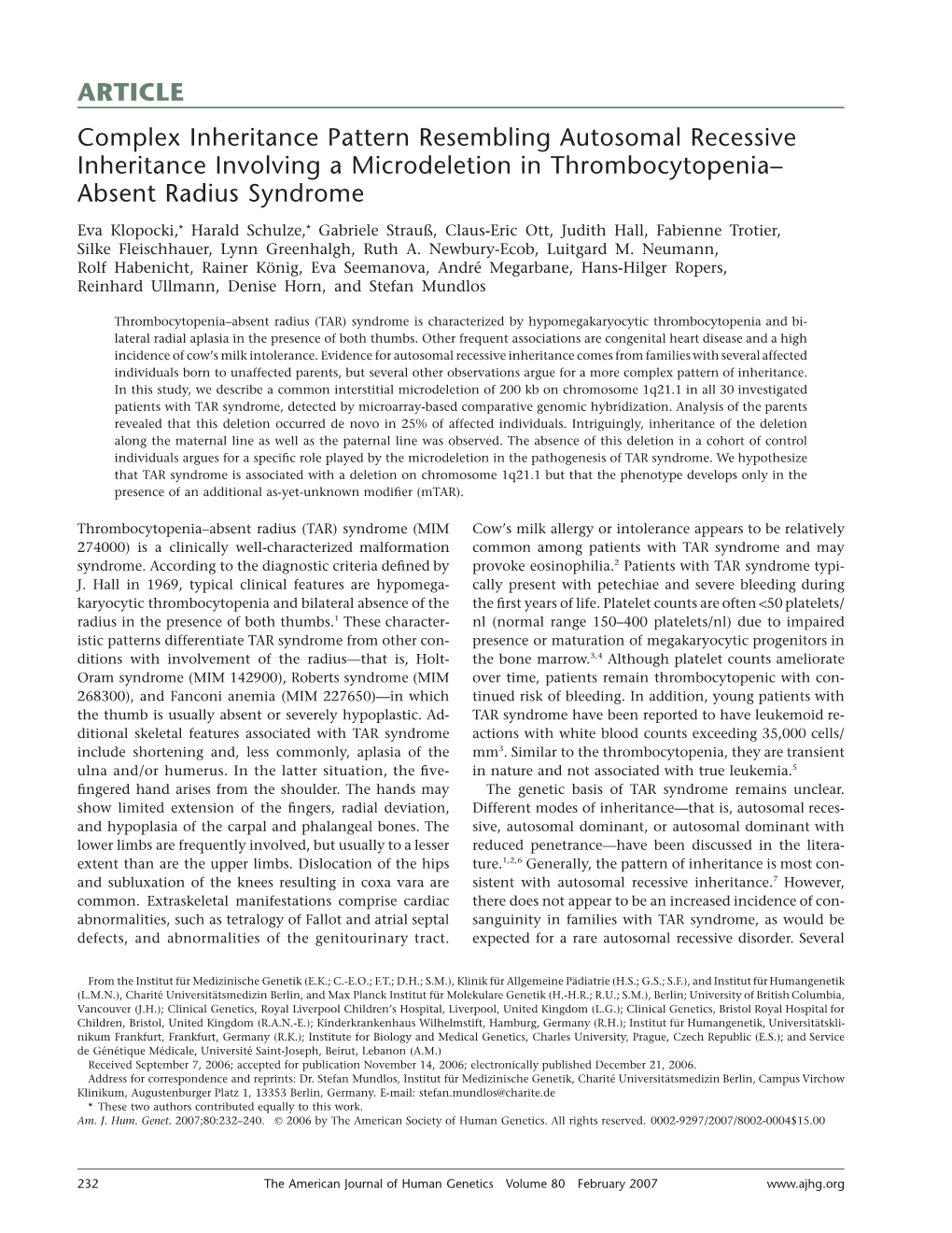 ARTICLE Complex Inheritance Pattern Resembling Autosomal Recessive Inheritance Involving a Microdeletion in Thrombocytopenia– Absent Radius Syndrome