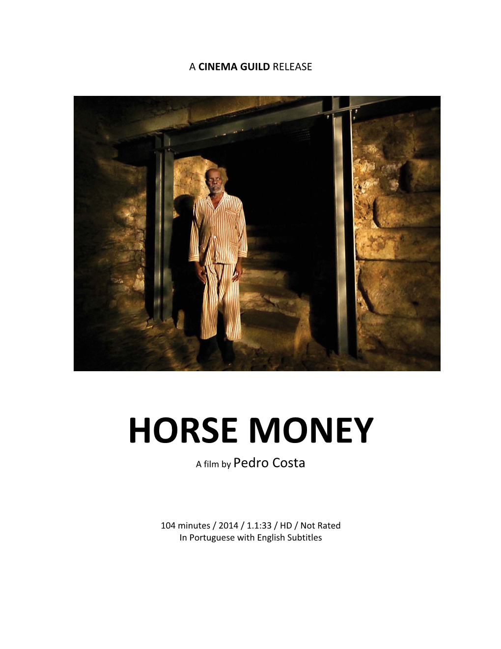 HORSE MONEY a Film by Pedro Costa
