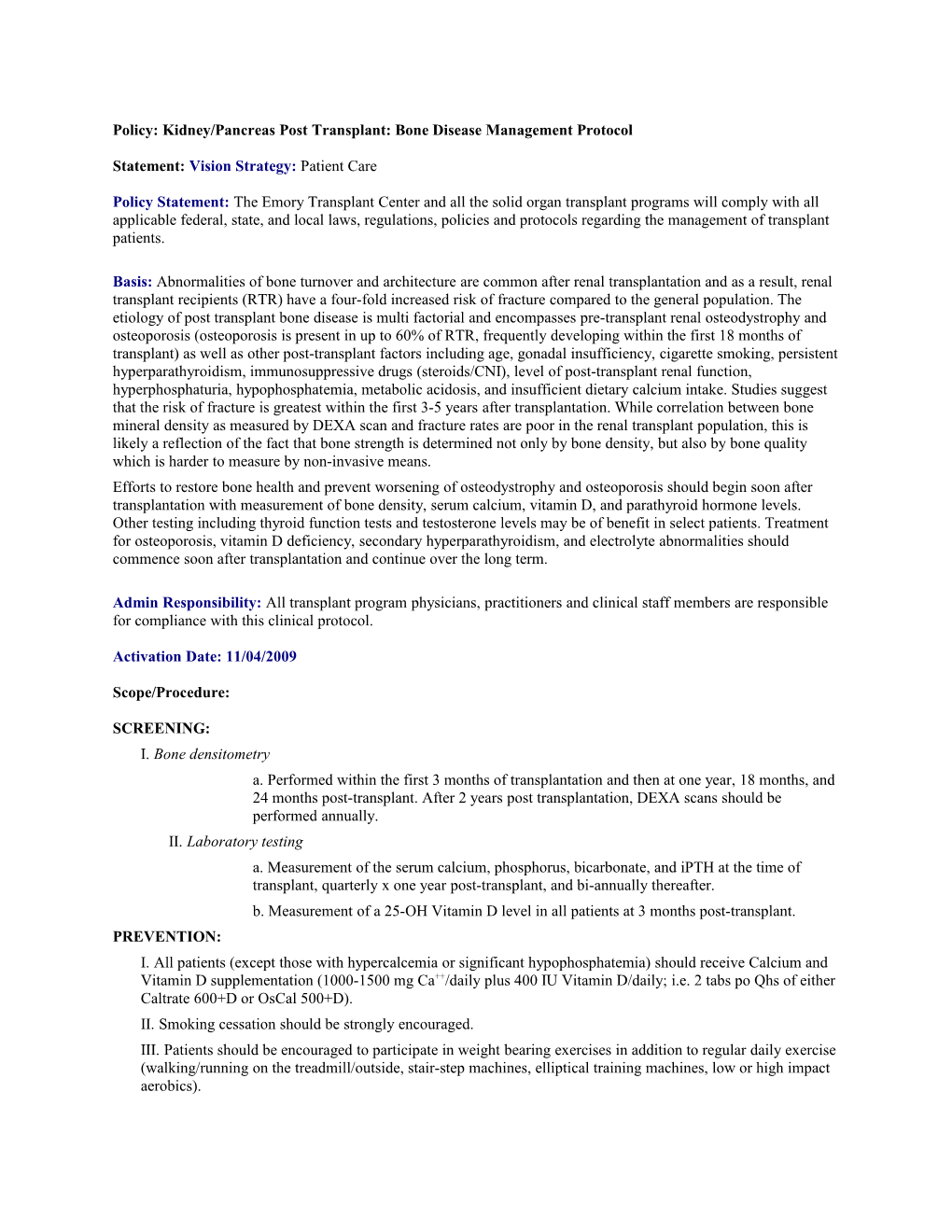 Policy: Kidney/Pancreas Post Transplant: Bone Disease Management Protocol Statement: Vision