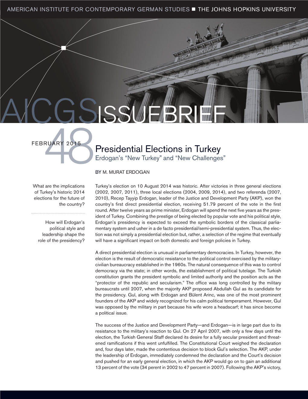 Presidential Elections in Turkey Erdogan’S “New Turkey” and “New Challenges”