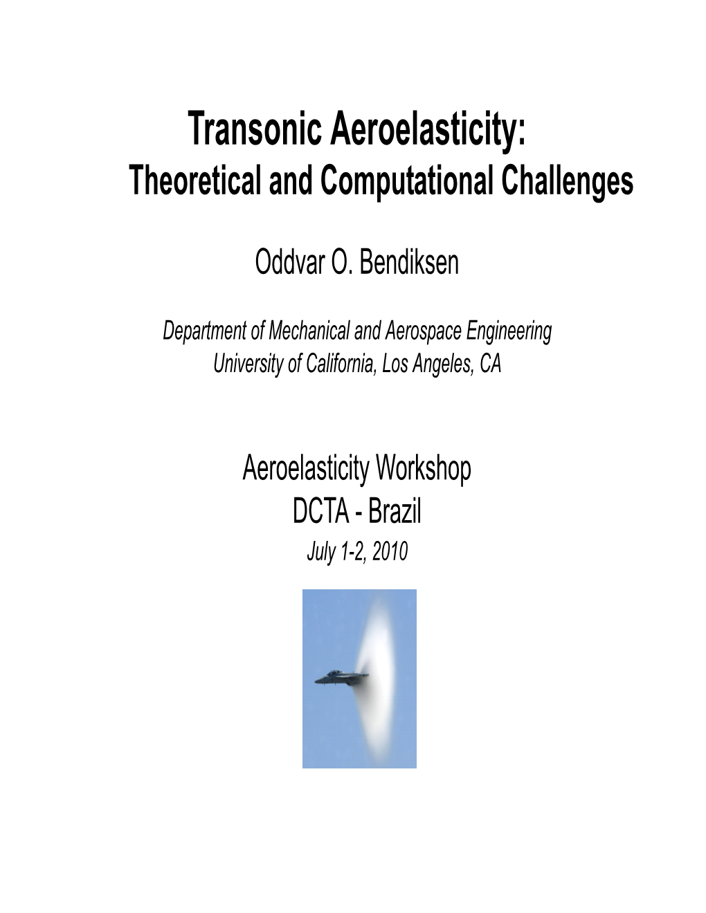 Transonic Aeroelasticity: Theoretical and Computational Challenges