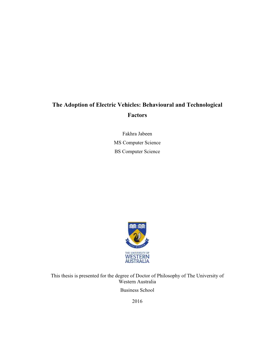 The Adoption of Electric Vehicles: Behavioural and Technological Factors