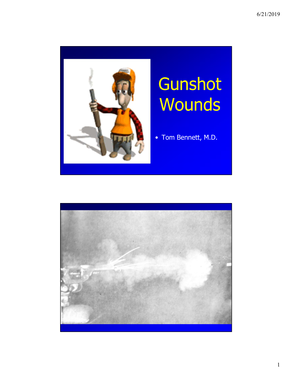 Gunshot Wounds