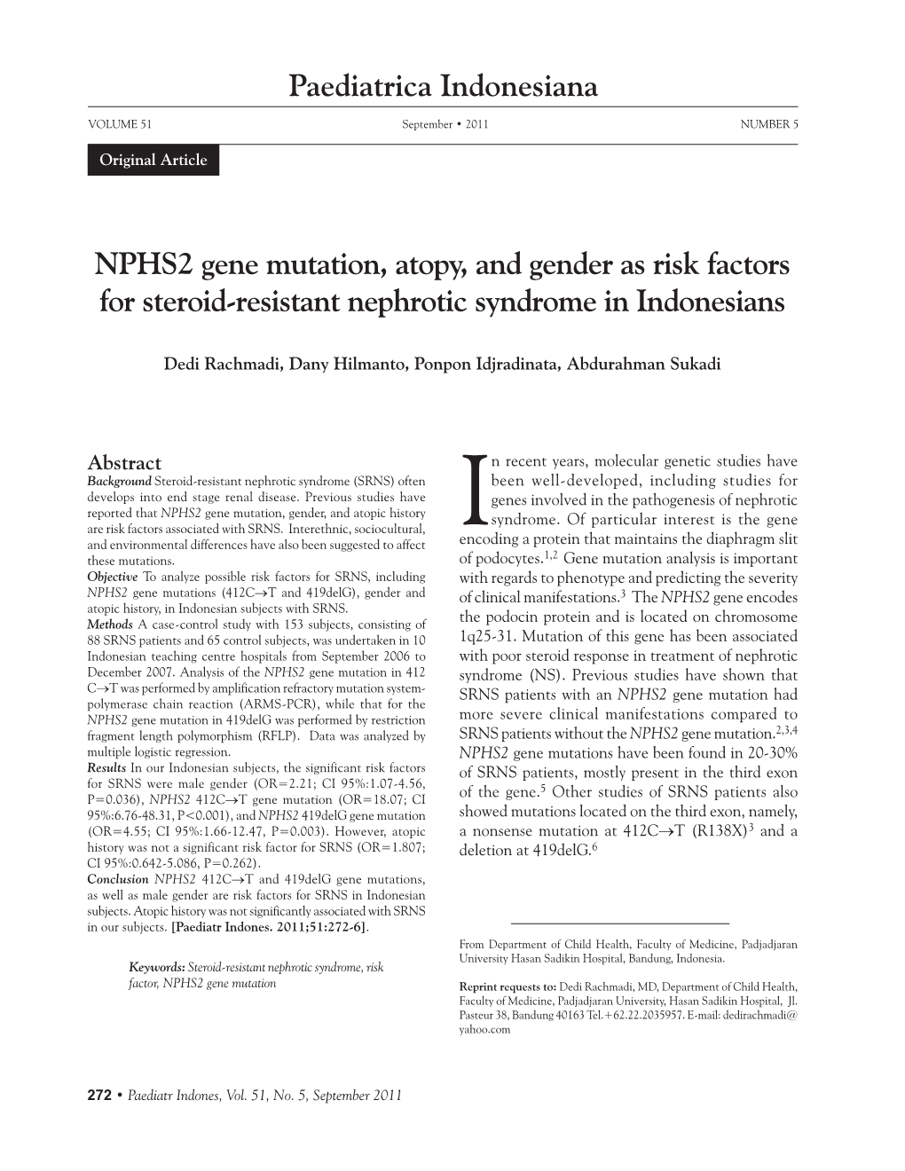 NPHS2 Gene Mutation, Atopy, and Gender As Risk Factors for Steroid-Resistant Nephrotic Syndrome in Indonesians