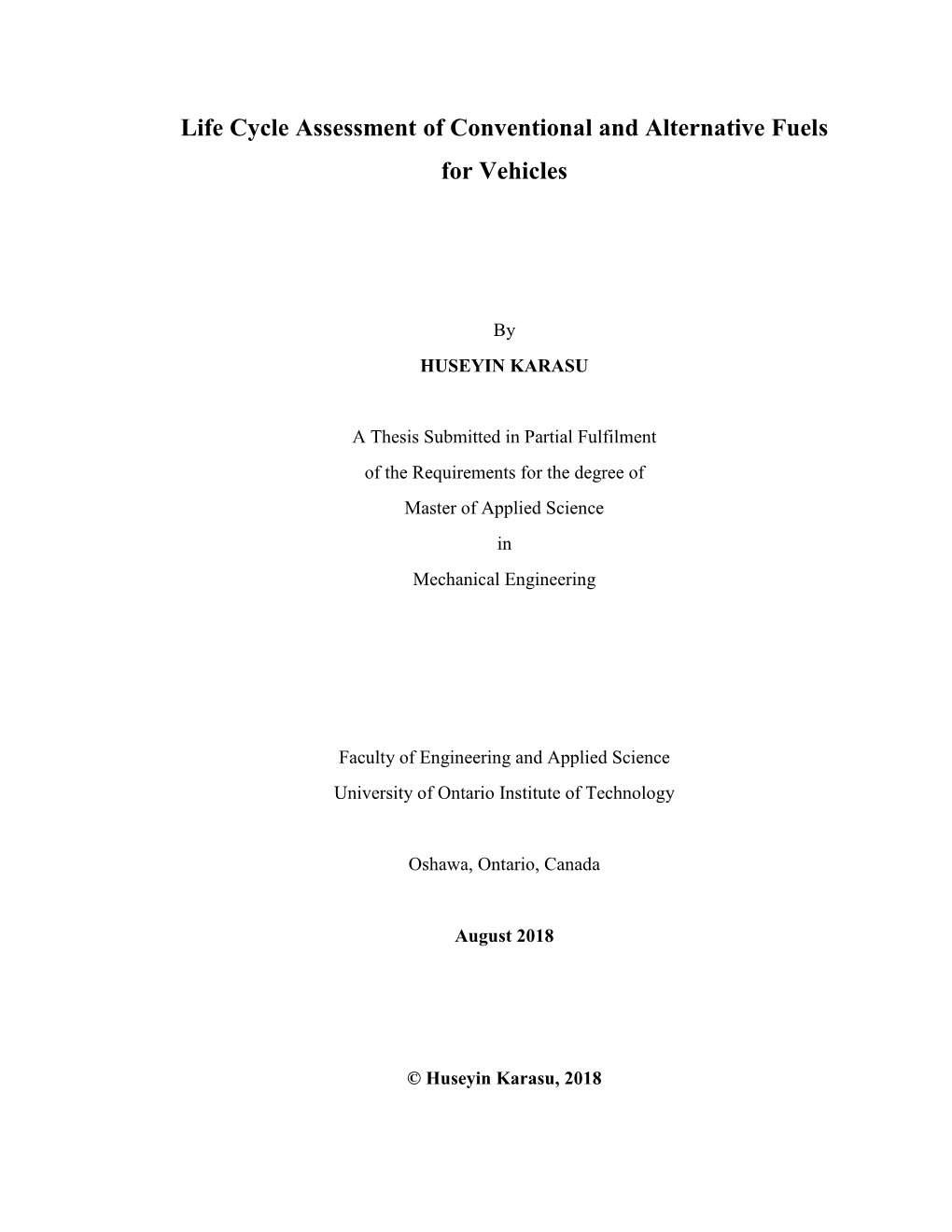 Life Cycle Assessment of Conventional and Alternative Fuels for Vehicles