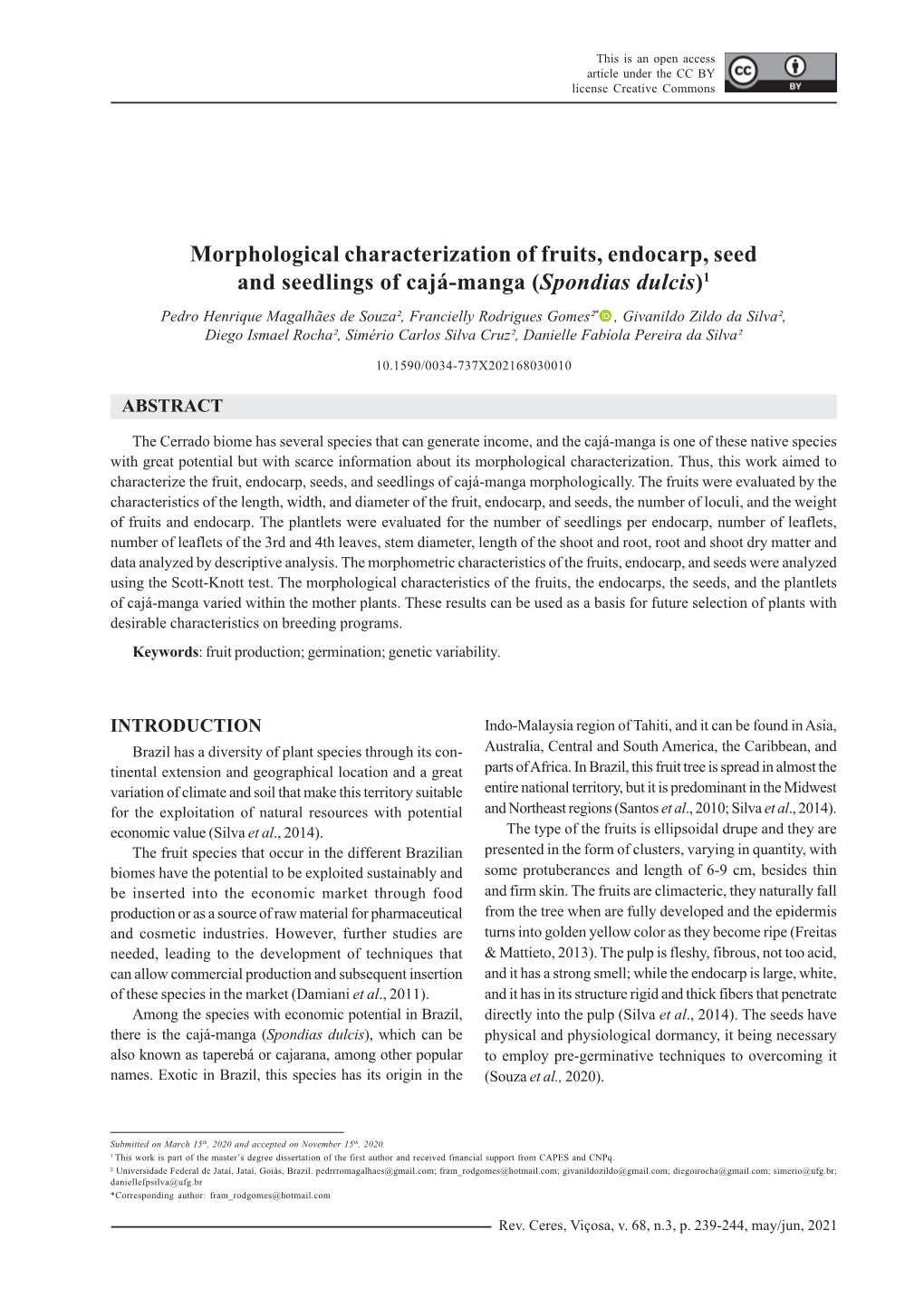 Morphological Characterization of Fruits, Endocarp, Seed and Seedlingslicense of Cajá-Manga Creative Commons (Spondias Dulcis) 239