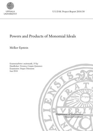 Powers and Products of Monomial Ideals