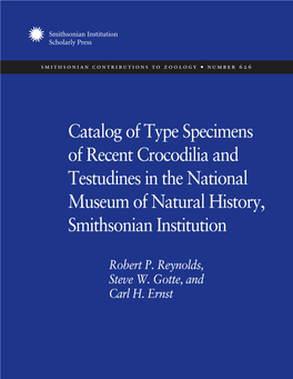 Catalog of Type Specimens of Recent Crocodilia and Testudines in the National Mueum of Natural History, Smithsonian Institution