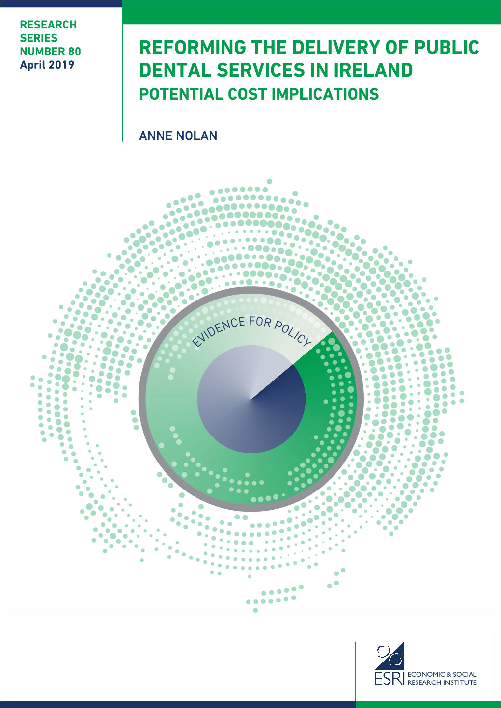 Reforming the Delivery of Public Dental Services in Ireland: Potential Cost Implications