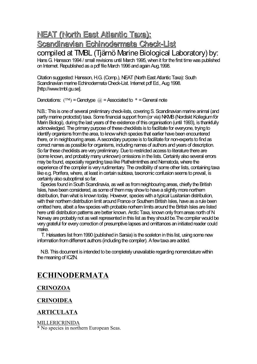 NEAT (North East Atlantic Taxa): Scandinavian Echinodermata Check-List Compiled at TMBL (Tjärnö Marine Biological Laboratory) By: Hans G