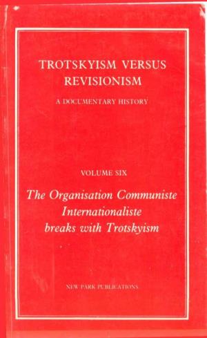 The Organisation Communiste Internationaliste Breaks with Trotskyism