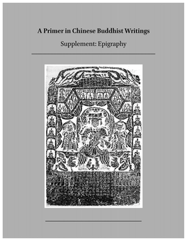 A Primer in Chinese Buddhist Writings Supplement: Epigraphy