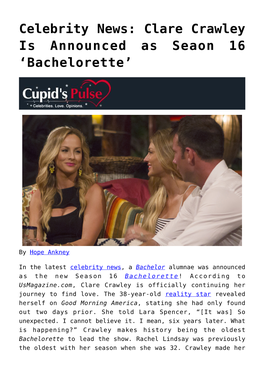 Celebrity News: Clare Crawley Is Announced As Seaon 16 ‘Bachelorette’