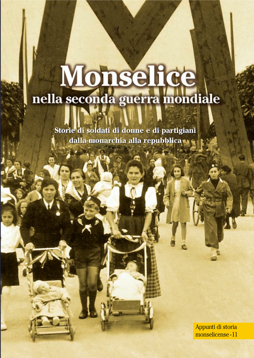 Monselice Durante La Seconda Guerra Mondiale