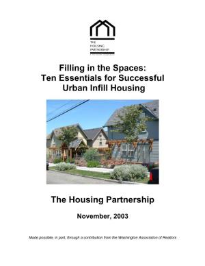 Filling in the Spaces: Ten Essentials for Successful Urban Infill Housing