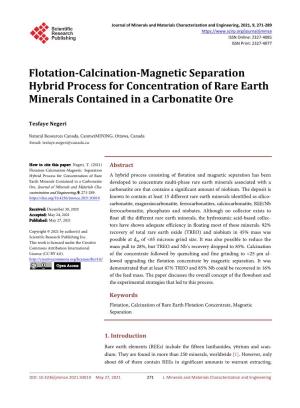 Flotation-Calcination-Magnetic Separation Hybrid Process for Concentration of Rare Earth Minerals Contained in a Carbonatite Ore