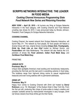 SCRIPPS NETWORKS INTERACTIVE: the LEADER in FOOD MEDIA Cooking Channel Announces Programming Slate Food Network New Series and Returning Favorites