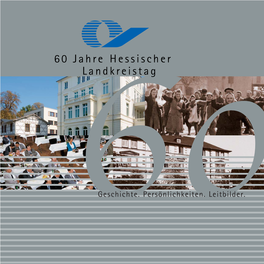 60 Jahre Jubiläum Hessischer Landkreistag | Publikation 2008