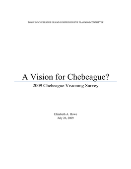 A Vision for Chebeague? 2009 Chebeague Visioning Survey