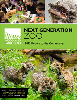 Next Generation Zoo 2013 Report to the Community