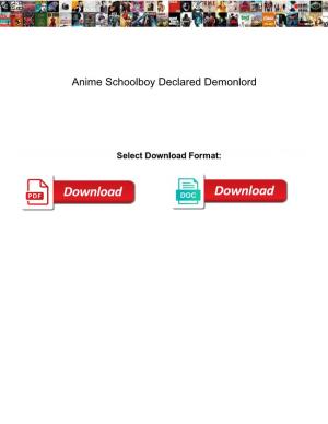 Anime Schoolboy Declared Demonlord