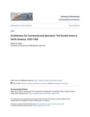 Architecture for Community and Spectacle: the Roofed Arena in North America, 1853-1968