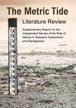 The Metric Tide Literature Review Supplementary Report I to the Independent Review of the Role of Metrics in Research Assessment