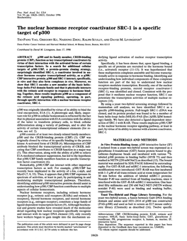 The Nuclear Hormone Receptor Coactivator SRC-1 Is a Specific Target of P300 TSO-PANG YAO, GREGORY Ku, NAIDONG ZHOU, RALPH SCULLY, and DAVID M